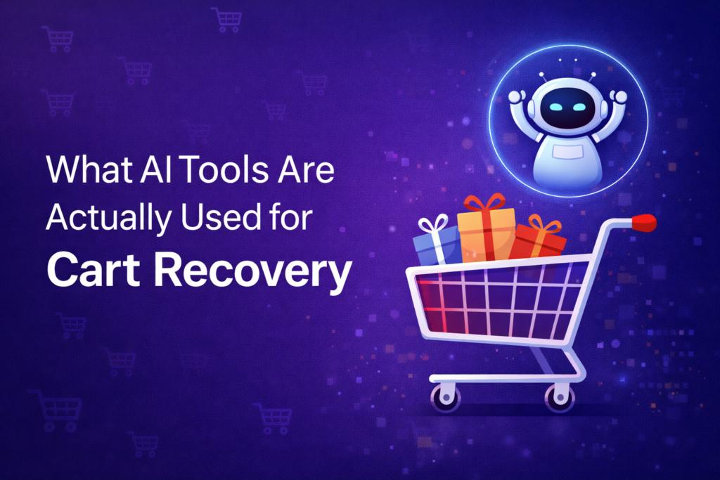 What AI Tools Are Actually Used for Cart Recovery